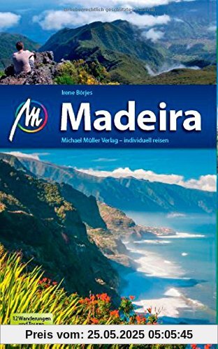 Madeira: Reiseführer mit vielen praktischen Tipps.