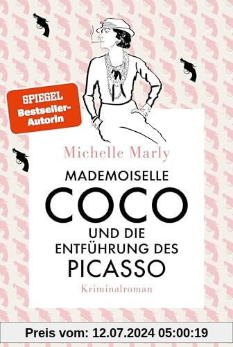 Mademoiselle Coco und die Entführung des Picasso: Kriminalroman | Coco Chanel ermittelt - die Modeschöpferin als Detektivin