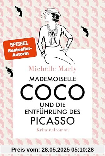 Mademoiselle Coco und die Entführung des Picasso: Kriminalroman | Coco Chanel ermittelt - die Modeschöpferin als Detektivin