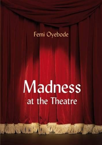 Madness at the Theatre von RCPsych Publications