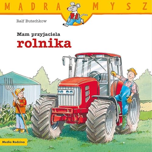 Mądra Mysz. Mam przyjaciela rolnika von Media Rodzina