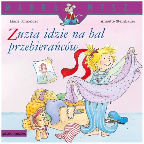Mądra Mysz. Zuzia idzie na bal przebierańców Mądra Mysz. Zuzia idzie na bal przebierańców von Media Rodzina