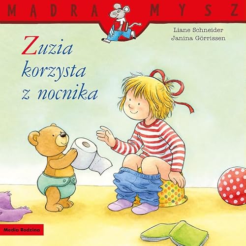 Mądra Mysz. Zuzia korzysta z nocnika von Media Rodzina