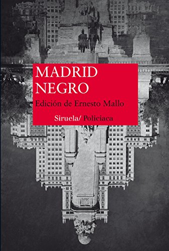 Madrid negro (Nuevos Tiempos, Band 343) von SIRUELA