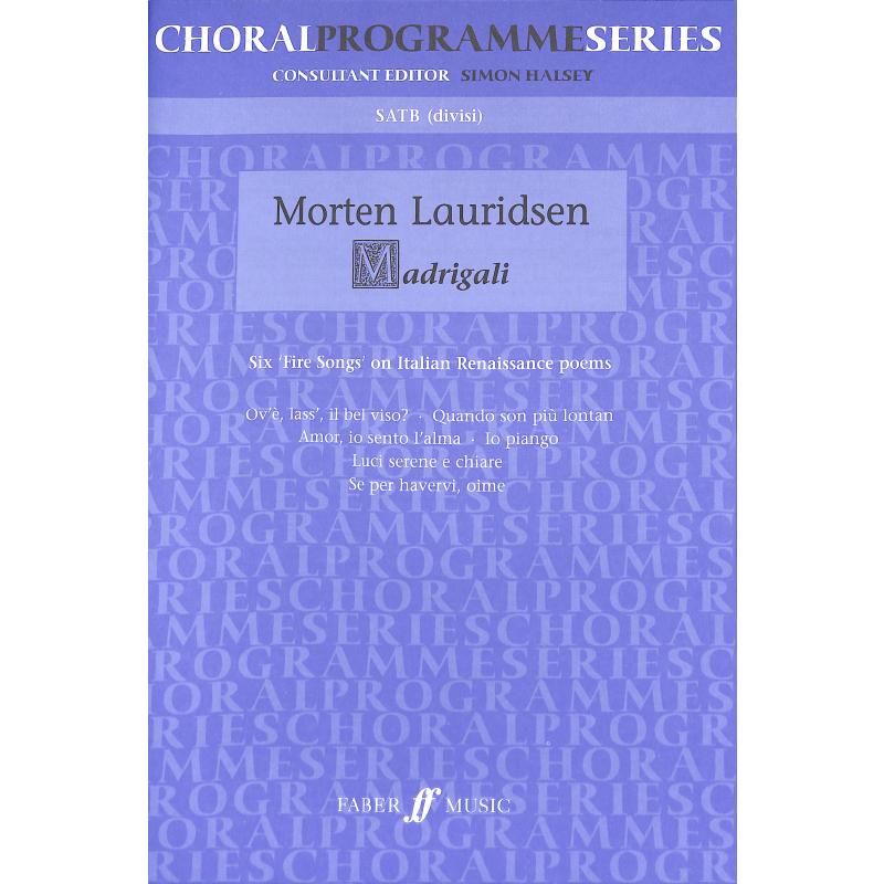 Madrigali - 6 fire songs on italian Renaissance poems