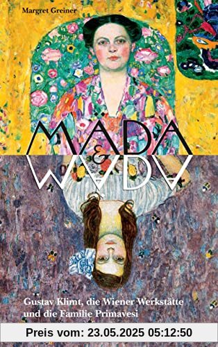 Mäda & Mäda: Gustav Klimt, die Wiener Werkstätte und die Familie Primavesi; Kunstgeschichte; Wien; Österreich; Geschichte