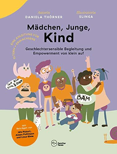 Mädchen, Junge, Kind: Geschlechtersensible Begleitung und Empowerment von klein auf (Neue Lekt...