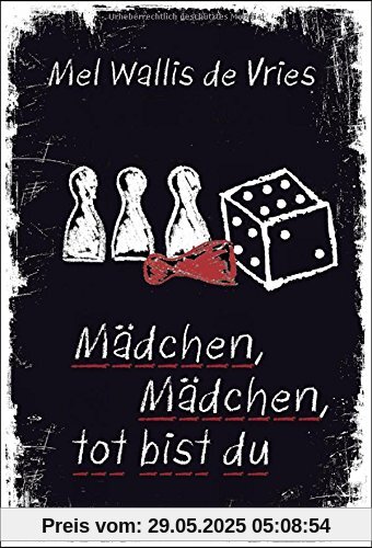 Mädchen, Mädchen, tot bist du