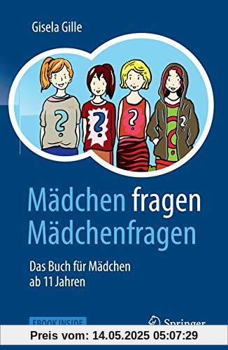 Mädchen fragen Mädchenfragen: Das Buch für Mädchen ab 11 Jahren