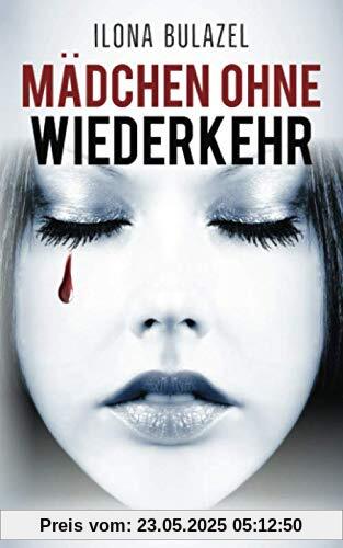 Mädchen ohne Wiederkehr: Psychothriller