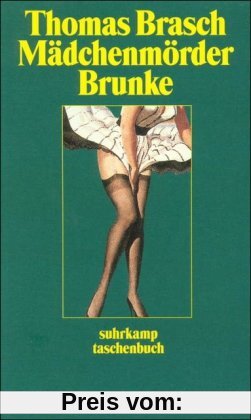 Mädchenmörder Brunke (suhrkamp taschenbuch)