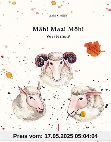 Mäh! Maa! Möh! Versteihst?: mit hochdeutscher Übersetzung Mäh! Maa! Möh! Versteihst?: mit hochdeutscher Übersetzung