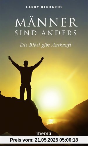 Männer sind anders: Die Bibel gibt Antwort Männer sind anders: Die Bibel gibt Antwort