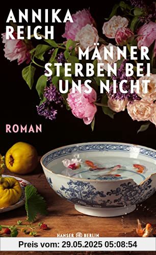 Männer sterben bei uns nicht: Roman