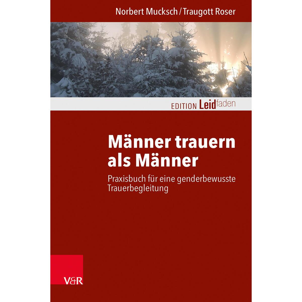 Männer trauern als Männer Männer trauern als Männer von Vandenhoeck + Ruprecht
