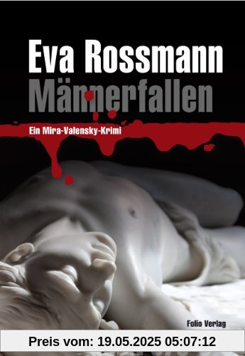 Männerfallen: Ein Mira-Valensky-Krimi: Der 15. Mira-Valensky-Krimi