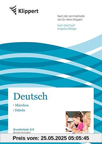 Märchen - Fabeln: Grundschule 3-4. Kopiervorlagen (3. und 4. Klasse) (Klippert Grundschule)