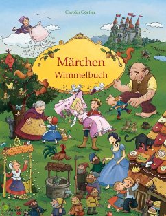 Märchen Wimmelbuch für Kinder ab 3 Jahren (Bilderbuch ab 3 Jahre, Mein Gebrüder Grimm Märchenbuch) von Wimmelbuchverlag