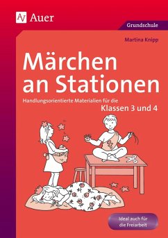 Märchen an Stationen Klasse 3/4 von Auer Verlag in der AAP Lehrerwelt GmbH