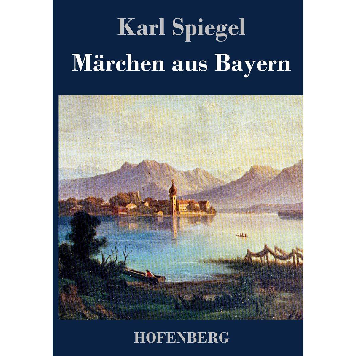 Märchen aus Bayern von Hofenberg