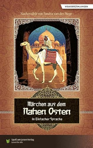 Märchen aus dem Nahen Osten: In Einfacher Sprache