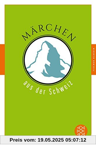 Märchen aus der Schweiz: Märchen der Welt Märchen aus der Schweiz: Märchen der Welt