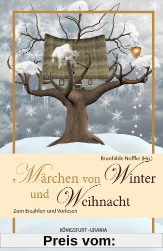 Märchen für Winter und Weihnacht: Zum Erzählen und Vorlesen