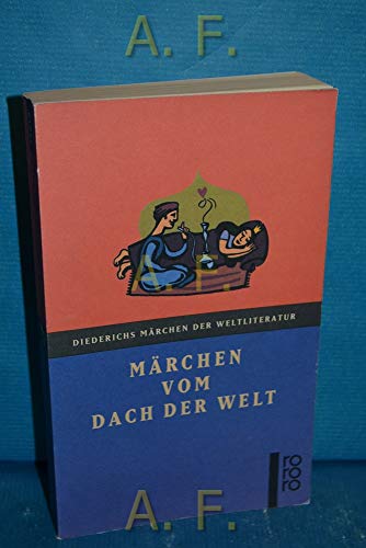 Märchen vom Dach der Welt: Überlieferungen der Pamir-Völker