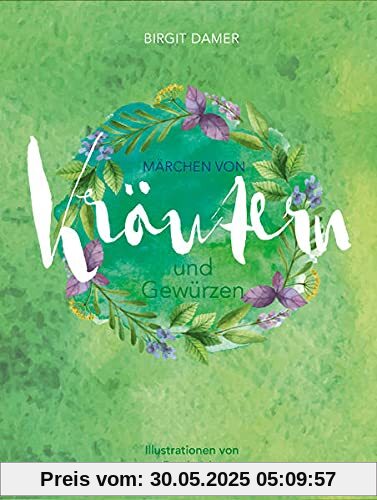 Märchen von Kräutern und Gewürzen