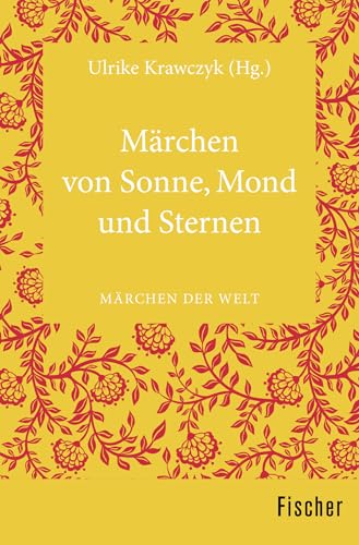 Märchen von Sonne, Mond und Sternen: Märchen der Welt von FISCHER Taschenbuch