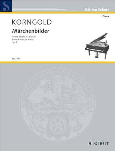 Märchenbilder: Sieben Stücke für Klavier. op. 3. Klavier. (Edition Schott)