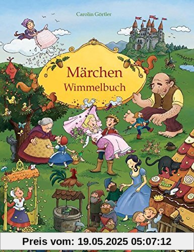 Märchenbuch: Mein Gebrüder Grimm Märchen Wimmelbuch für Kinder ab 3 Jahren