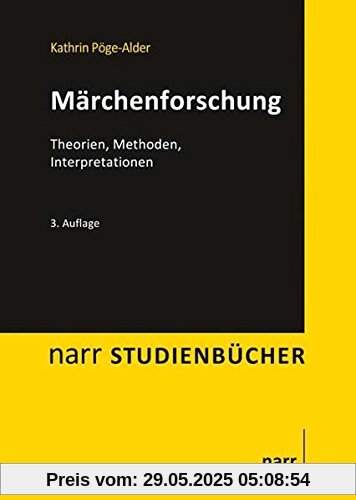 Märchenforschung: Theorien, Methoden, Interpretationen (Narr Studienbücher)