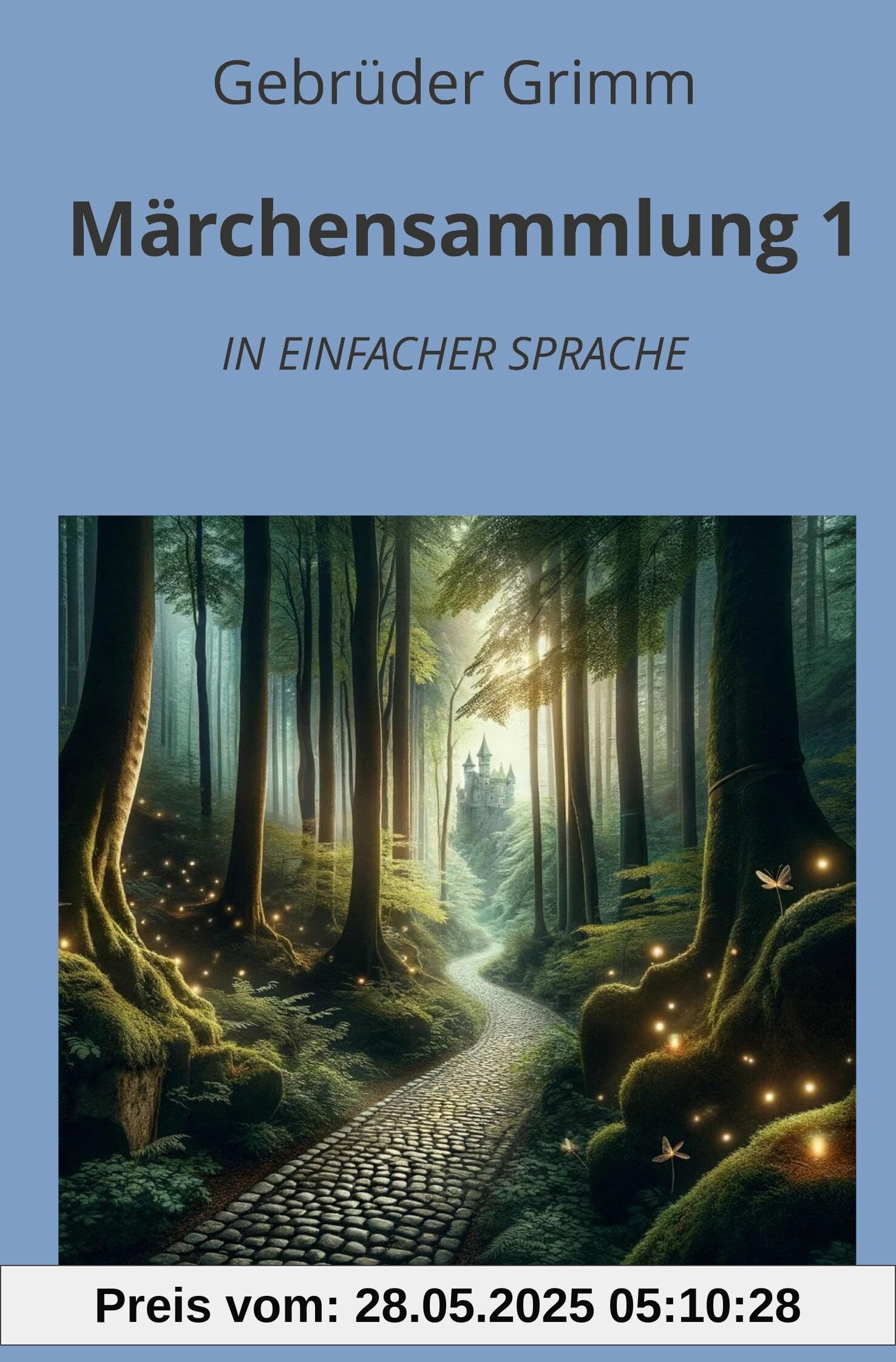 Märchensammlung 1: In Einfacher Sprache (Klassiker in einfacher Sprache)