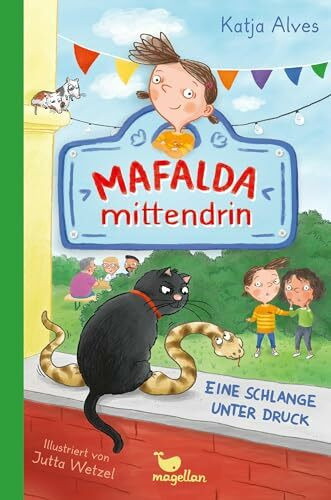 Mafalda mittendrin - Eine Schlange unter Druck: Band 4 der witzigen Kinderbuchreihe zum ersten...