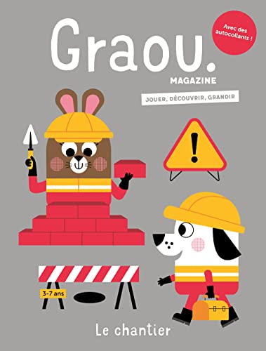 Magazine Graou n°37 - Chantier - aout/sept 2023 von MAISON GEORGES
