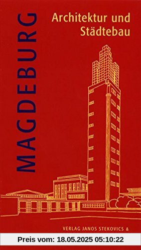 Magdeburg - Architektur und Städtebau