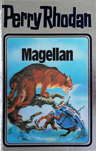 Magellan. Perry Rhodan 35. (Perry Rhodan Silberband, Band 35)