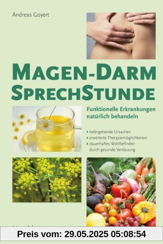 Magen-Darm-Sprechstunde: Funktionelle Erkrankungen natürlich behandeln