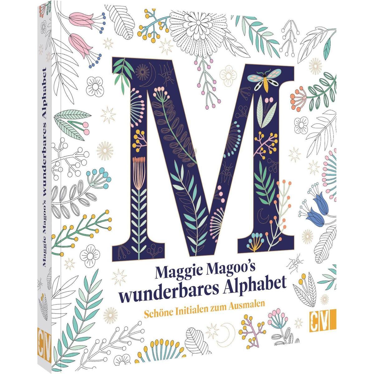 Maggie Magoos wunderbares Alphabet Maggie Magoos wunderbares Alphabet von Christophorus Verlag