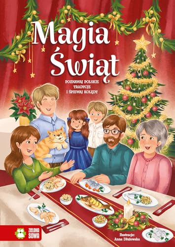 Magia Świąt. Poznawaj polskie tradycje i śpiewaj kolędy von Zielona Sowa