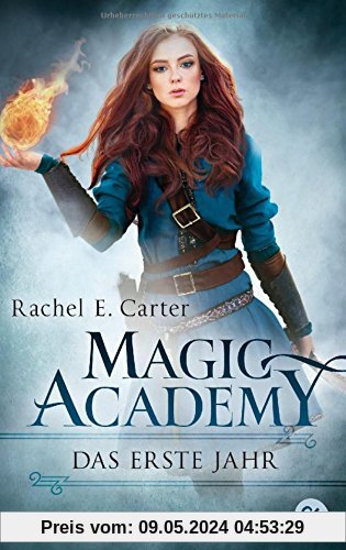 Magic Academy - Das erste Jahr (Die Magic Academy-Reihe, Band 1)