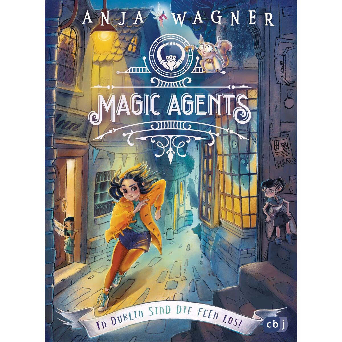 Magic Agents - In Dublin sind die Feen los! Magic Agents - In Dublin sind die Feen los! von cbj