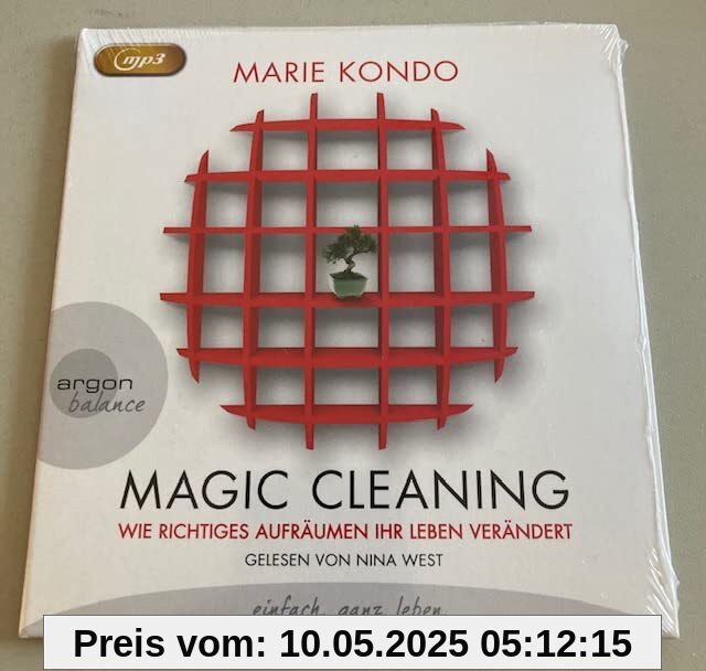 Magic Cleaning - Wie richtiges Aufräumen Ihr Leben verändert