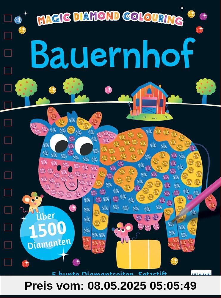 Magic Diamond Colouring - Bauernhof: Diamond Painting mit über 1.500 Diamanten und 5 bunten Motivseiten. Kreativer Mal- und Bastelspaß für Kinder ab 5 Jahren