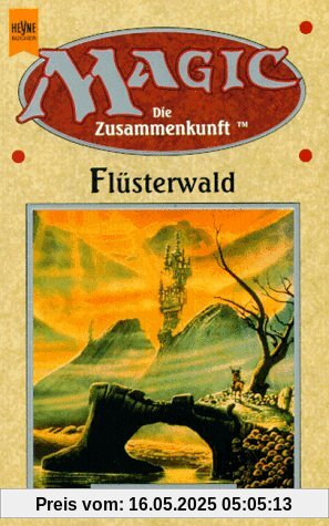 Magic - Die Zusammenkunft, Band 2: Flüsterwald