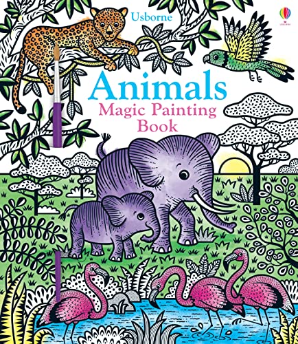 Magic Painting Animals: 1 (Magic Painting Books) Magic Painting Animals: 1 (Magic Painting Books)