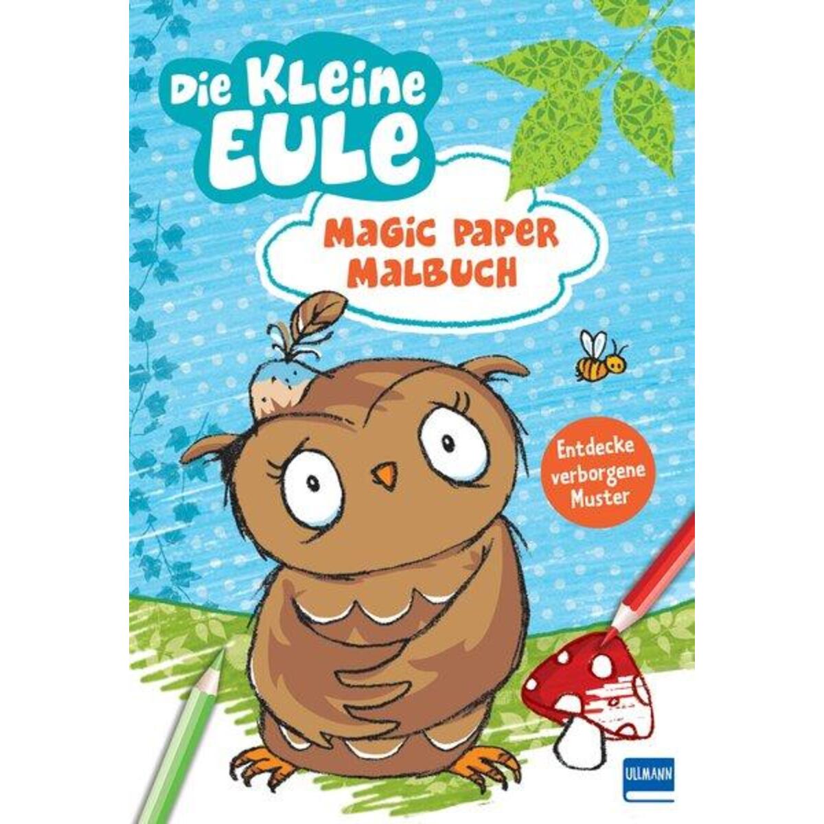 Magic Paper Malbuch - Die kleine Eule Magic Paper Malbuch - Die kleine Eule von Ullmann Medien GmbH