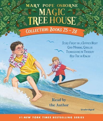 Magic Tree House Collection: Books 25-28: #25 Stage Fright on a Summer Night; #26 Good Morning...