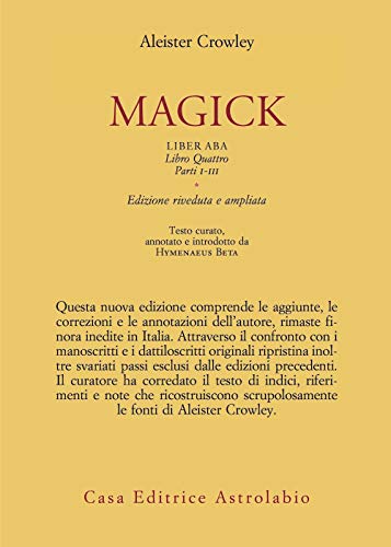 Magick. Liber ABA. Libro quattro. Parti I-III von ASTROLABIO UBALDINI